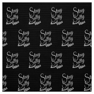 Stay Salty Summer Vibes Fabric