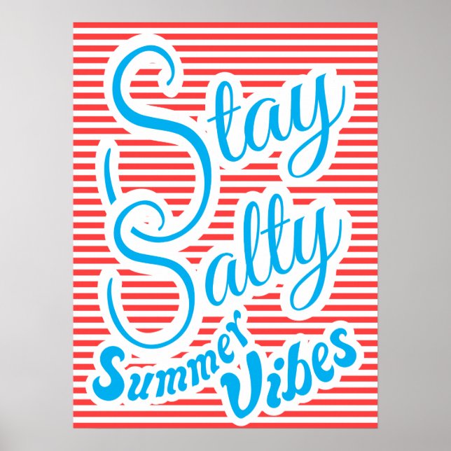 Stay Salty, Summer Vibes, summer Poster (Front)