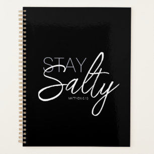 Stay Salty Typography Bible Verse Black Planner