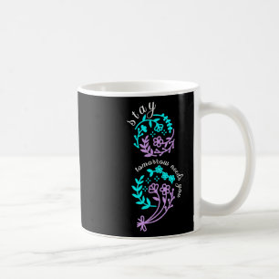 Stay Semicolon Mental Health Suicide Prevention Pl Coffee Mug