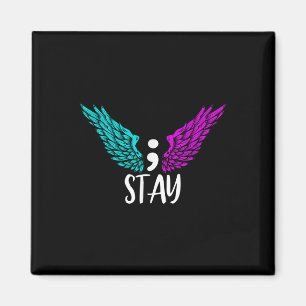 Stay Semicolon Suicide Awareness Mental Health Awa Magnet