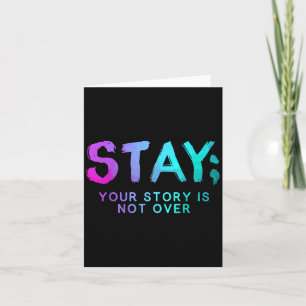 Stay Semicolon Suicide Prevention Awareness Month Card