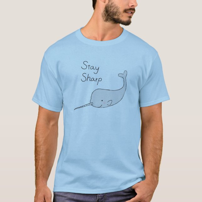 Stay Sharp Narwhal T-shirt Funny Narwhal Hipster (Front)