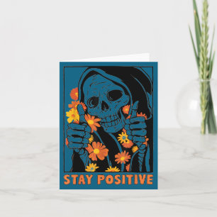 Stay Sitive Skeleton Halloween Motivational Funny Card