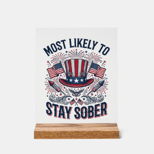 Stay Sober Patriotic Vintage Fireworks Shirt Desig Acrylic Sign