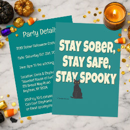 Stay Sober Stay Safe Stay Spooky | Halloween Party Invitation