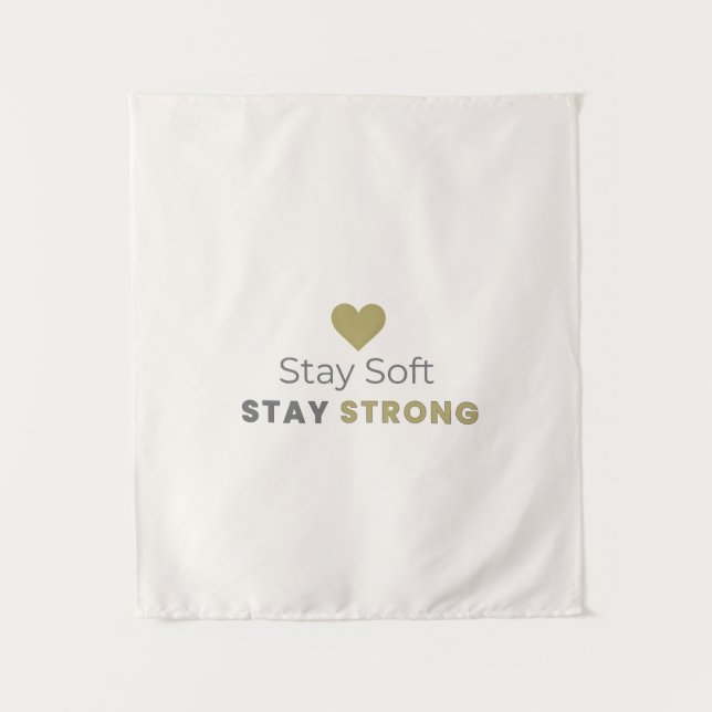 Stay Soft Stay Strong Minimal Motivational Wall Ta Tapestry (Front)