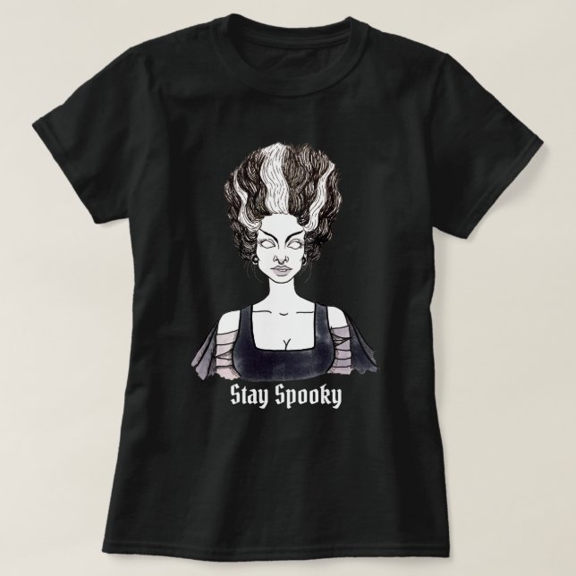 Stay Spooky - Bride of Frankenstein T-Shirt (Design Front)