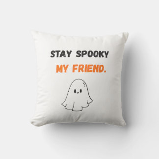 STAY SPOOKY  CUSHION