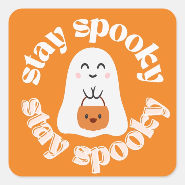 Stay Spooky Funny Halloween Ghost Square Sticker (Front)