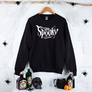 Stay Spooky Witches Witch Halloween Funny Sweatshirt