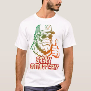 Stay Squatchy T-Shirt