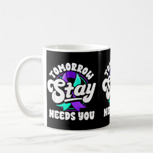 Stay Stay Strong Today Prevention Awareness Ribbon Coffee Mug