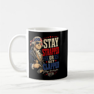 Stay Strapped Or Get Clapped 2a Patriot Men Coffee Mug