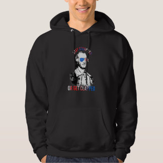 Stay Strapped Or Get Clapped George Washington 2nd Hoodie