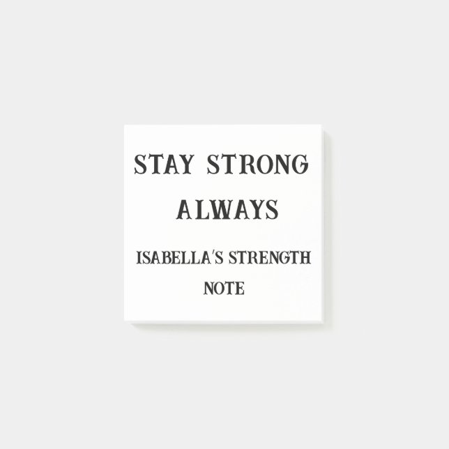 Stay Strong Always – Custom Support Sticky Note  (Front)