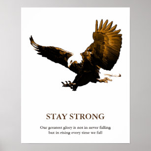 Stay Strong Bald Eagle Motivational Artwork Poster