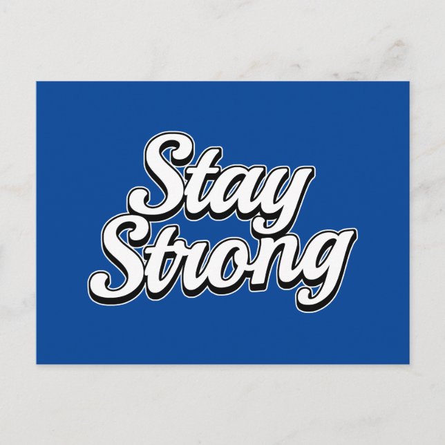Stay Strong Blue Postcard (Front)