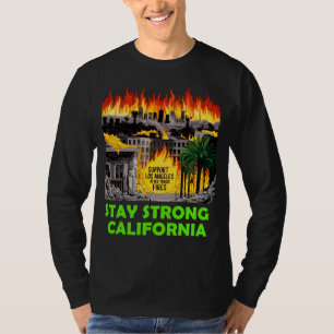 Stay strong California T-Shirt