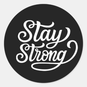 Stay Strong Classic Round Sticker