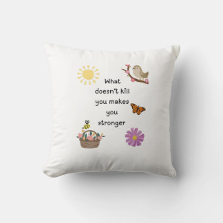 Stay strong cushion
