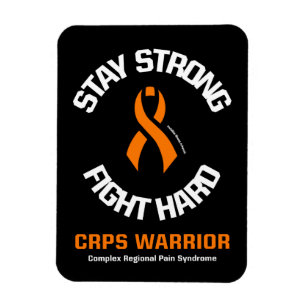 STAY STRONG FIGHT HARD...CRPS MAGNET