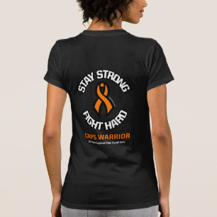 STAY STRONG FIGHT HARD...CRPS T-Shirt