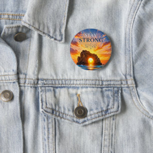 Stay Strong Inspirational Motivational 6 Cm Round Badge