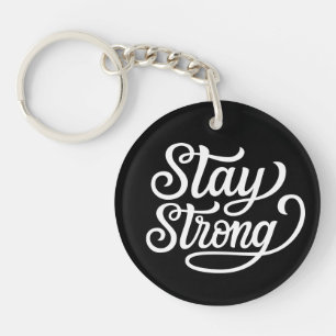 Stay Strong Key Ring