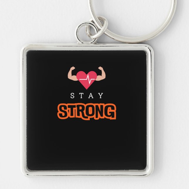 Stay Strong Key Ring (Front)