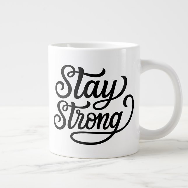 Stay Strong Large Coffee Mug (Right)