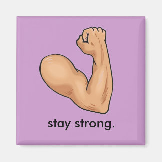 STAY STRONG. MAGNET