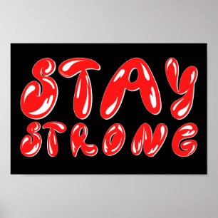 STAY STRONG motivational graffiti style            Poster