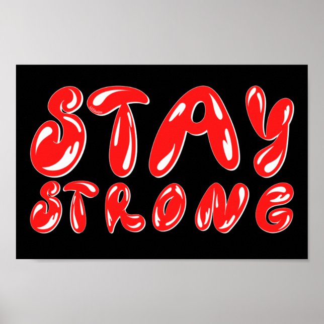 STAY STRONG motivational graffiti style            Poster (Front)
