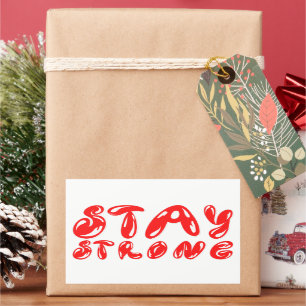 STAY STRONG motivational graffiti style Rectangular Sticker