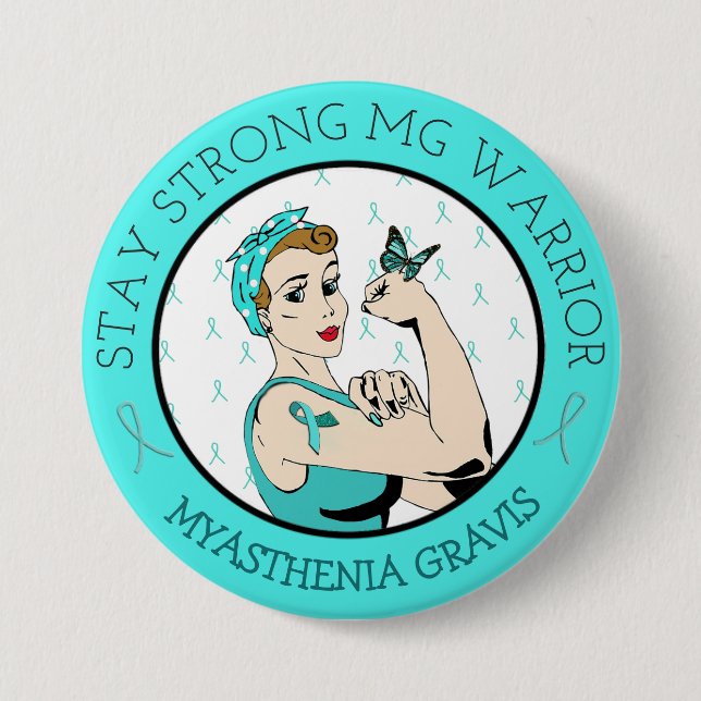 Stay Strong Myasthenia Gravis Warrior Button (Front)