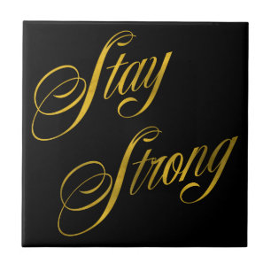 Stay Strong Quote Faux Gold Foil Quotes Sparkly Ceramic Tile