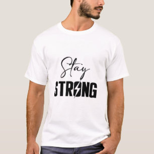 STAY STRONG TEXT PRINTED T-SHIRT