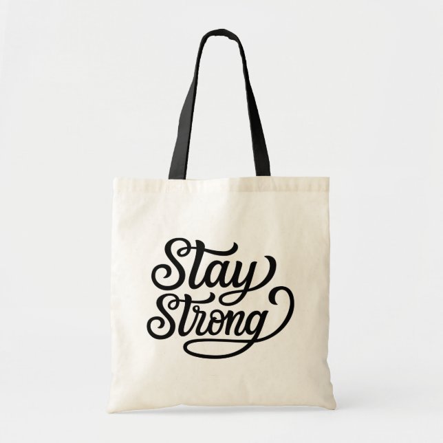 Stay Strong Tote Bag (Front)