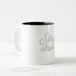 Stay Strong Tri-Blend Shirt Two-Tone Coffee Mug