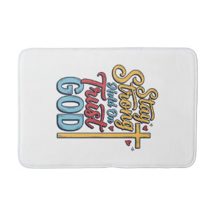 Stay Strong Trust God Christian Cross Shirt Design Bath Mat