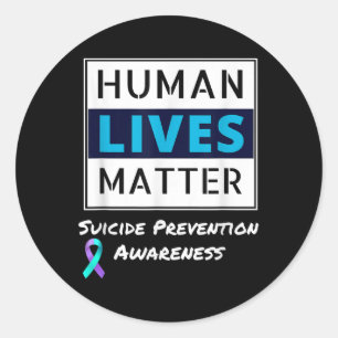 Stay Suicide Prevention Awareness Human Lives Classic Round Sticker