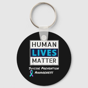 Stay Suicide Prevention Awareness Human Lives  Key Ring