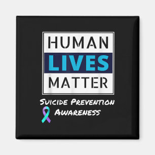 Stay Suicide Prevention Awareness Human Lives Magnet