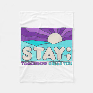 Stay Suicide Prevention Awareness Mental Health Su Fleece Blanket