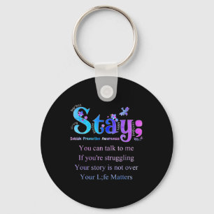 Stay Suicide Prevention Awareness Suicide Awarenes Key Ring