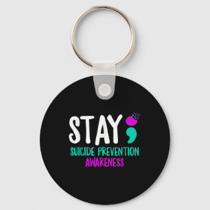 Stay Suicide Prevention Semicolon Mental Health Aw Key Ring