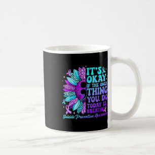 Stay Sunflower Suicide Prevention Awareness Week S Coffee Mug