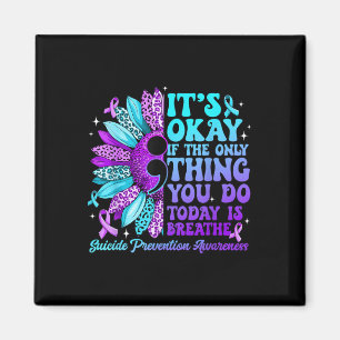 Stay Sunflower Suicide Prevention Awareness Week S Magnet