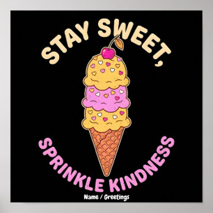 Stay Sweet Sprinkle Kindness Retro Ice Cream Heart Poster